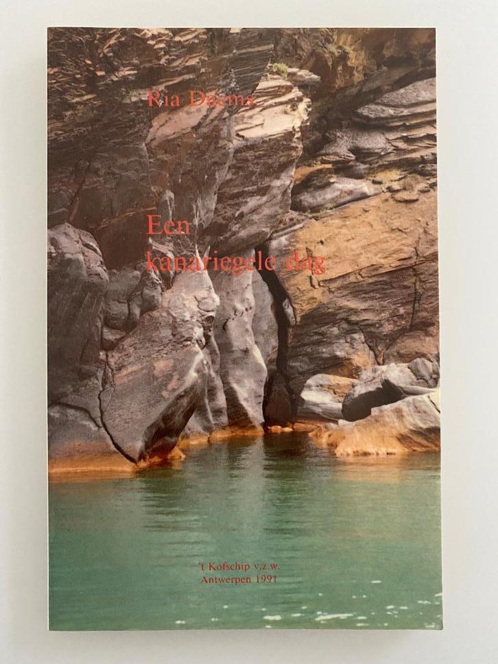 Poëzie Ria Daems Een Kanariegele Dag 1991 met opdracht, Boeken, Gedichten en Poëzie, Zo goed als nieuw, Eén auteur, Ophalen of Verzenden