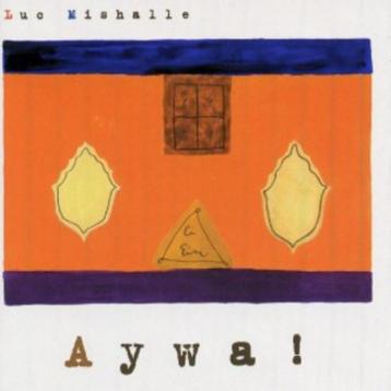 CD- Luc Mishalle - Aywa! beschikbaar voor biedingen