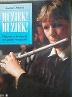 Muziek!Muziek!, Livres, Musique, Général, Antoon Defoort, Utilisé, Enlèvement ou Envoi