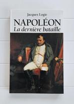 Napoleon - Het laatste gevecht van Jacques Logie, Ophalen of Verzenden, Zo goed als nieuw, Voor 1940, Jacques Logie