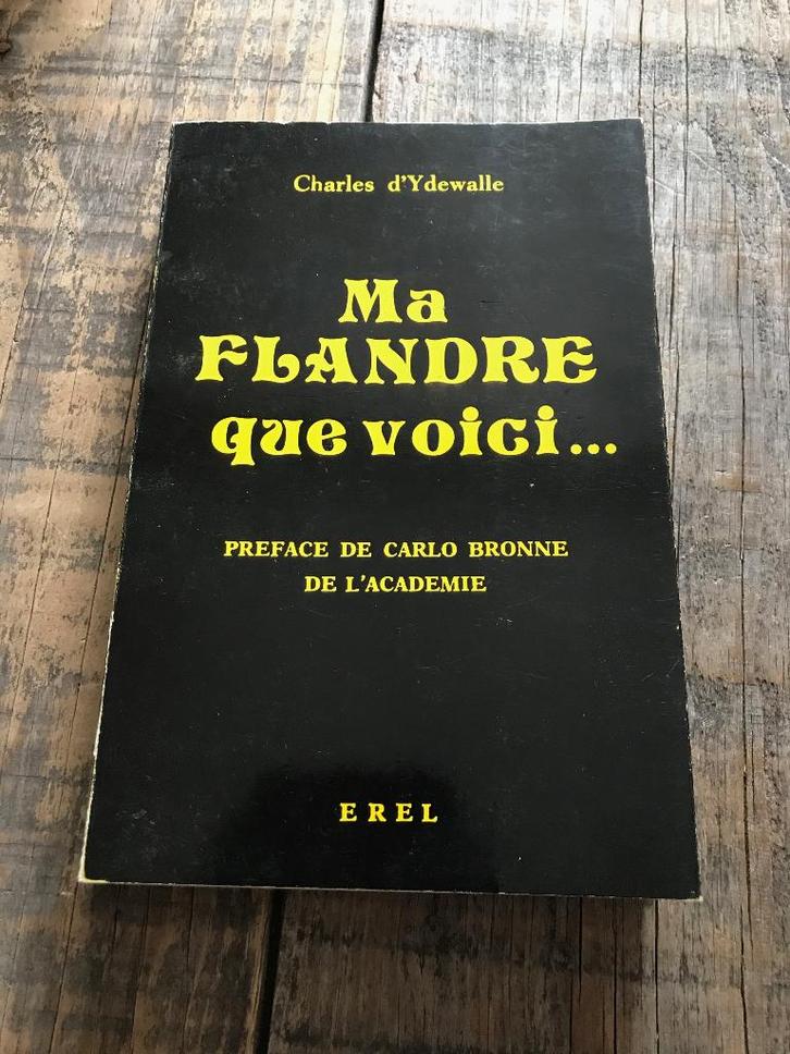 Charles d'YDEWALLE Ma Flandre que voici... Carlo Bronne RARE, Boeken, Geschiedenis | Nationaal, Gelezen, 20e eeuw of later, Ophalen of Verzenden