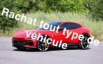Rachat tout type de véhicules, Autos, Particulier, Achat