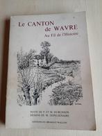 e canton de Wavre au fil de l'Histoire P. et M. Dubuisson (d, Livres, Histoire nationale, Dubuisson, Utilisé, Enlèvement ou Envoi