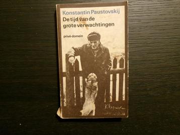 De tijd van de grote verwachtingen  -Konstantin Paustovskij- beschikbaar voor biedingen