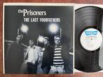 The Prisoners – The Last Fourfathers, Cd's en Dvd's, Vinyl | Rock, Ophalen of Verzenden, Gebruikt, 12 inch, Overige genres