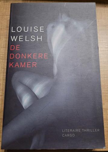Louise Welsh - De donkere kamer beschikbaar voor biedingen