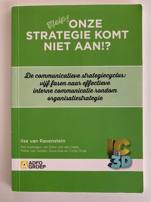 Ilse van Ravenstein - Onze strategie komt niet aan!?, Boeken, Wetenschap, Zo goed als nieuw, Ophalen of Verzenden