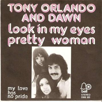 single Tony Orlando & Dawn - Look in my eyes pretty woman, Cd's en Dvd's, 7 inch, Single, Ophalen of Verzenden, Zo goed als nieuw