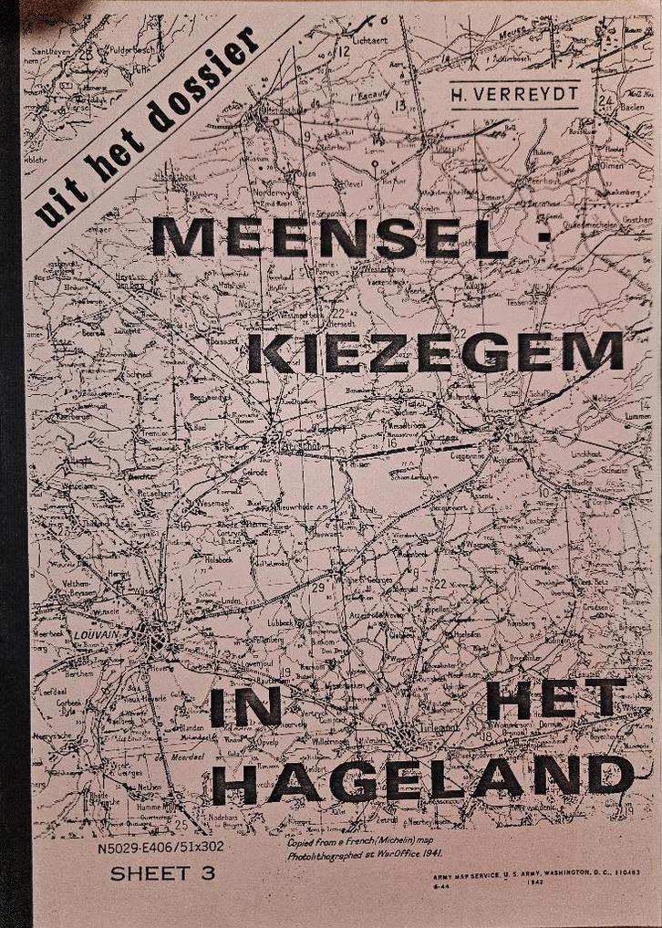 Uit het dossier Meensel-Kiezegem in het Hageland, Livres, Guerre & Militaire, Comme neuf, Autres sujets/thèmes, Deuxième Guerre mondiale