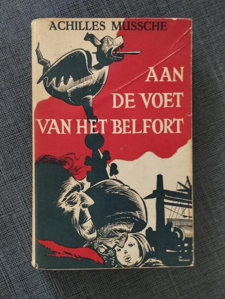 Achilles Mussche - Aan de voet van het belfort, Boeken, Literatuur, Gelezen, België, Ophalen of Verzenden