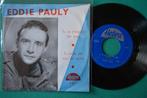 Eddie Pauly - Tu Te Moques De Moi - F - single en vinyle, Enlèvement ou Envoi, Single, Comme neuf, Pop