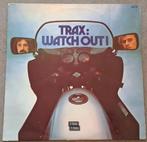 Trax: Watch Out (LP) 1977, CD & DVD, Vinyles | R&B & Soul, Enlèvement ou Envoi