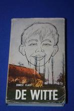 De Witte ( Ernest Claas ) HC boek met stofwikkel +- 60 jaar, Boeken, Gelezen, Non-fictie, Ophalen of Verzenden, Ernest Claes