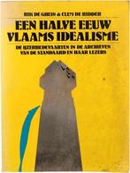 boek: een halve eeuw Vlaams idealisme/Rik de Ghein&De Ridder, Ophalen of Verzenden, Gelezen