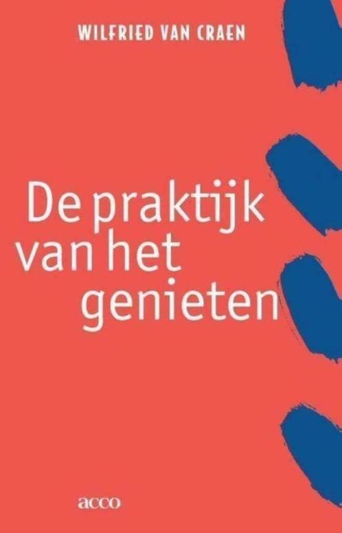 De praktijk van het genieten, Wilfried Van Craen, Boeken, Psychologie, Ophalen