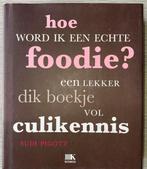 S. Pigott - Hoe word ik een echte foodie?, Boeken, Ophalen of Verzenden, S. Pigott