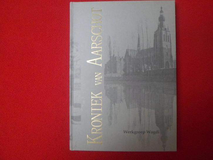 Werkgroep Wagdi: Kroniek van Aarschot IV, Boeken, Geschiedenis | Stad en Regio, Zo goed als nieuw, 20e eeuw of later, Ophalen of Verzenden
