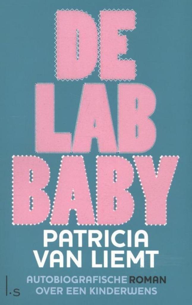 Te Koop Boek DE LAB BABY Patricia Van Liemt, Boeken, Romans, Zo goed als nieuw, Nederland, Ophalen of Verzenden