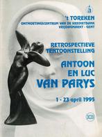 Retrospectieve tentoonstelling Antoon en Luc Van Parys, Ophalen of Verzenden, Gelezen