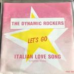7" The Dynamic Rockers, Let's go, Ophalen of Verzenden