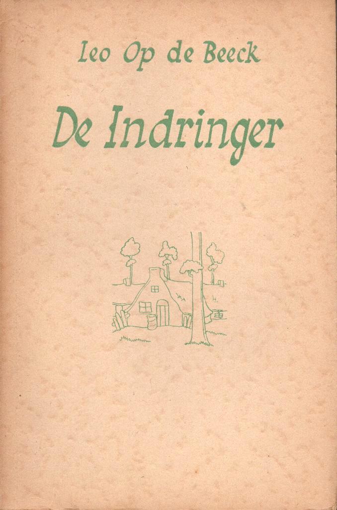 DE INDRINGER - LEO OP DE BEECK (DAVIDSFONDS), Boeken, Streekboeken en Streekromans, Gelezen, Ophalen of Verzenden
