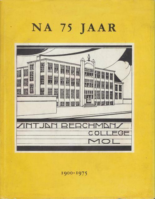 (g137) Na 75 Jaar, Sint Jan Berchmanscollege, Livres, Histoire & Politique, Utilisé, Envoi
