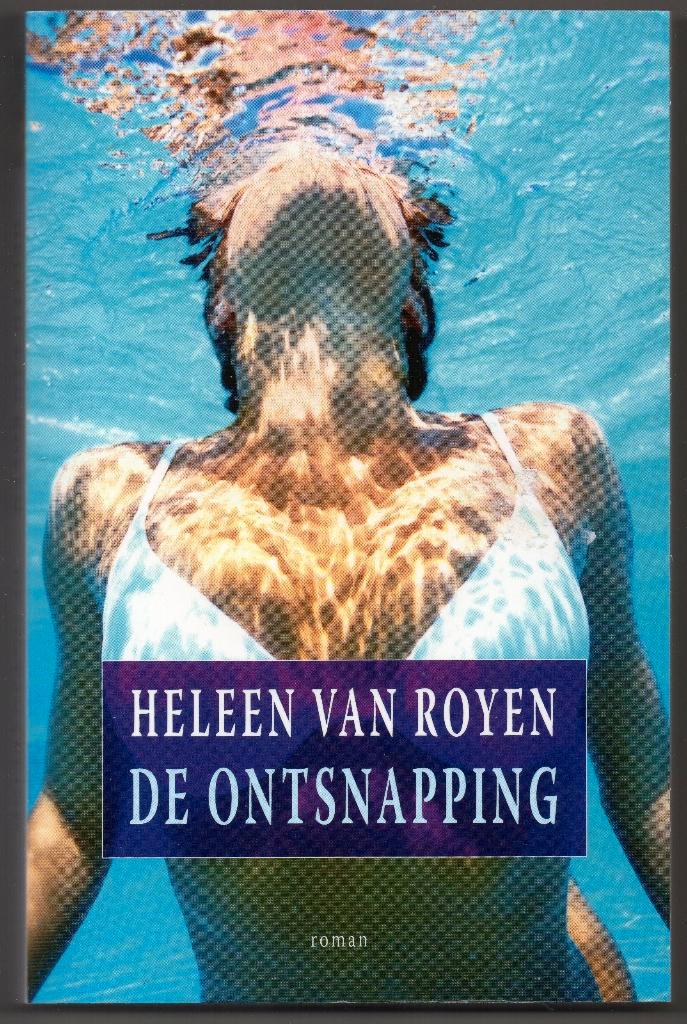 Heleen van Royen - De ontsnapping, Boeken, Romans, Zo goed als nieuw, Nederland, Verzenden