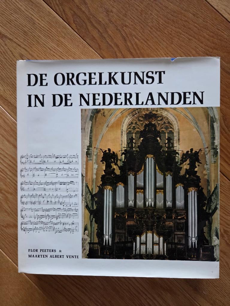 kunstboek DE ORGELKUNST IN DE NEDERLANDEN - MF/NL, Boeken, Ophalen of Verzenden, Zo goed als nieuw, Instrument, Peeters/Vente