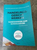 Handelingsgericht werken samenwerken aan schoolsoolsucces, Boeken, Ophalen of Verzenden, Zo goed als nieuw, Hoger Onderwijs