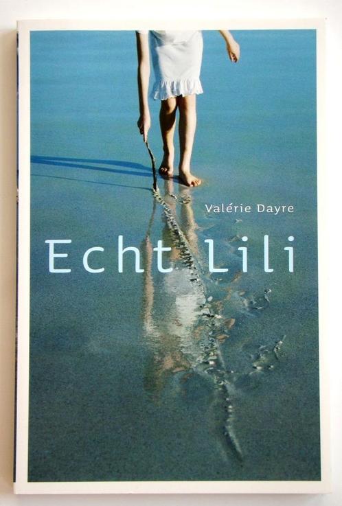 Echt Lili   -   Valérie Dayre   -   9789025742836, Livres, Livres pour enfants | Jeunesse | 13 ans et plus, Comme neuf, Fiction