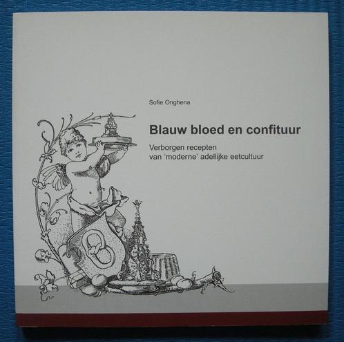 Blauw bloed en confituur - Sofie Onghena, Boeken, Gezondheid, Dieet en Voeding, Zo goed als nieuw, Ophalen of Verzenden