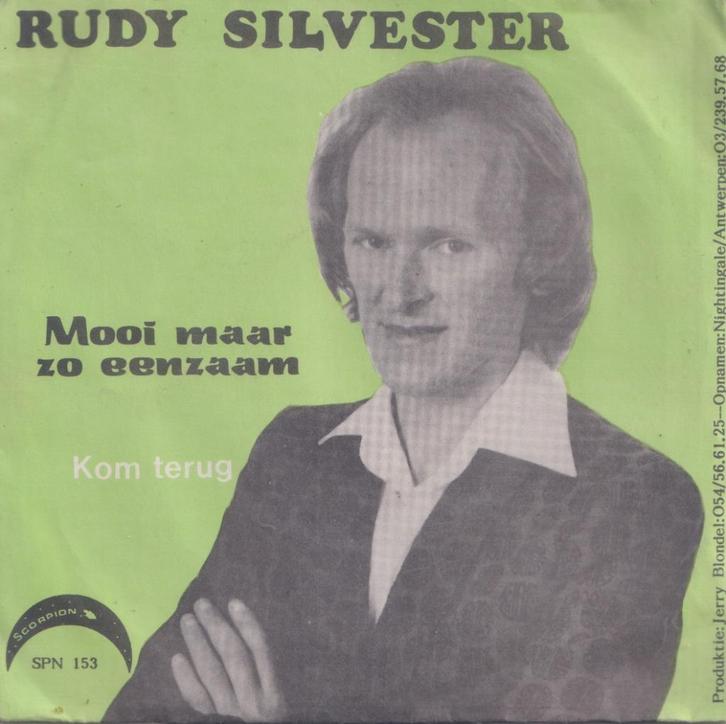 Rudy Silvester – Mooi maar zo eenzaam / Kom terug - Single, Cd's en Dvd's, Vinyl Singles, Gebruikt, Single, Nederlandstalig, 7 inch