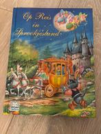 Boek: Op reis in sprookjesland, Ophalen of Verzenden, Zo goed als nieuw, Sprookjes