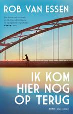 Rob Van Essen - Ik kom hier nog op terug, Ophalen of Verzenden, Gelezen