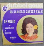 †DE ZANGERES ZONDER NAAM: "De bruid", Cd's en Dvd's, Vinyl | Nederlandstalig, Ophalen of Verzenden
