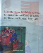 Meesterlijke Middeleeuwen. Miniaturen van Karel de Grote tot, Boeken, Ophalen of Verzenden