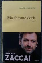 "Ma femme écrit" Jonathan Zaccaï (2021) NEUF !, Neuf, Enlèvement ou Envoi, Belgique, Jonathan Zaccaï