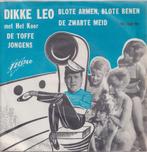 Dikke Leo & De Toffe Jongens – Blote armen, blote benen, Cd's en Dvd's, Nederlandstalig, Gebruikt, Ophalen of Verzenden, 7 inch