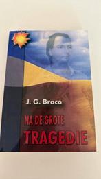 J.G. Braco - Na de grote tragedie, Boeken, Ophalen of Verzenden, Zo goed als nieuw