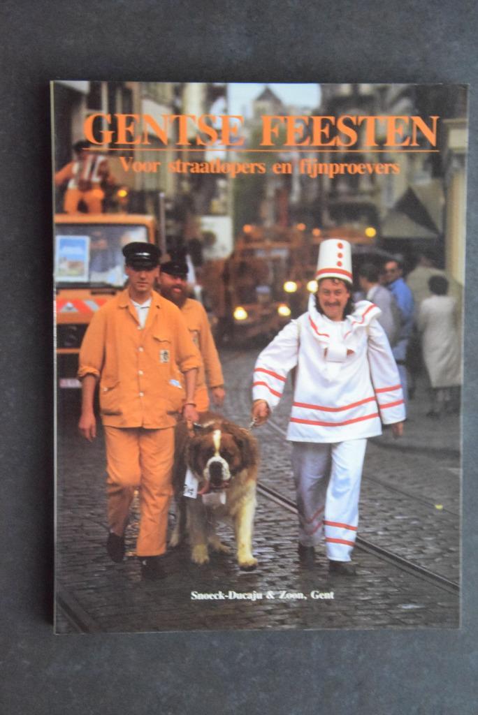Gentse feesten. Voor straatlopers en fijnproevers., Boeken, Muziek, Gelezen, Algemeen, Ophalen of Verzenden