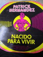 Maxi single Patrick Hernandez - Nacido para vivir, Ophalen of Verzenden, Zo goed als nieuw, 12 inch, Maxi-single