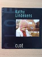 Kathy Lindekens – Cloë / Kinderjaren    1991, Comme neuf, 7 pouces, En néerlandais, Enlèvement ou Envoi
