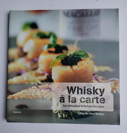 Whisky à la carte - Bob Minnekeer, Boeken, Kookboeken, Gelezen, Ophalen of Verzenden