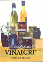 Bienfaisant VINAIGRE, Enlèvement, Comme neuf, Christine Prévost