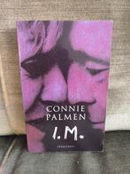 I.M.    (Connie Palmen), Ophalen of Verzenden, Zo goed als nieuw, Connie Palmen, Nederland