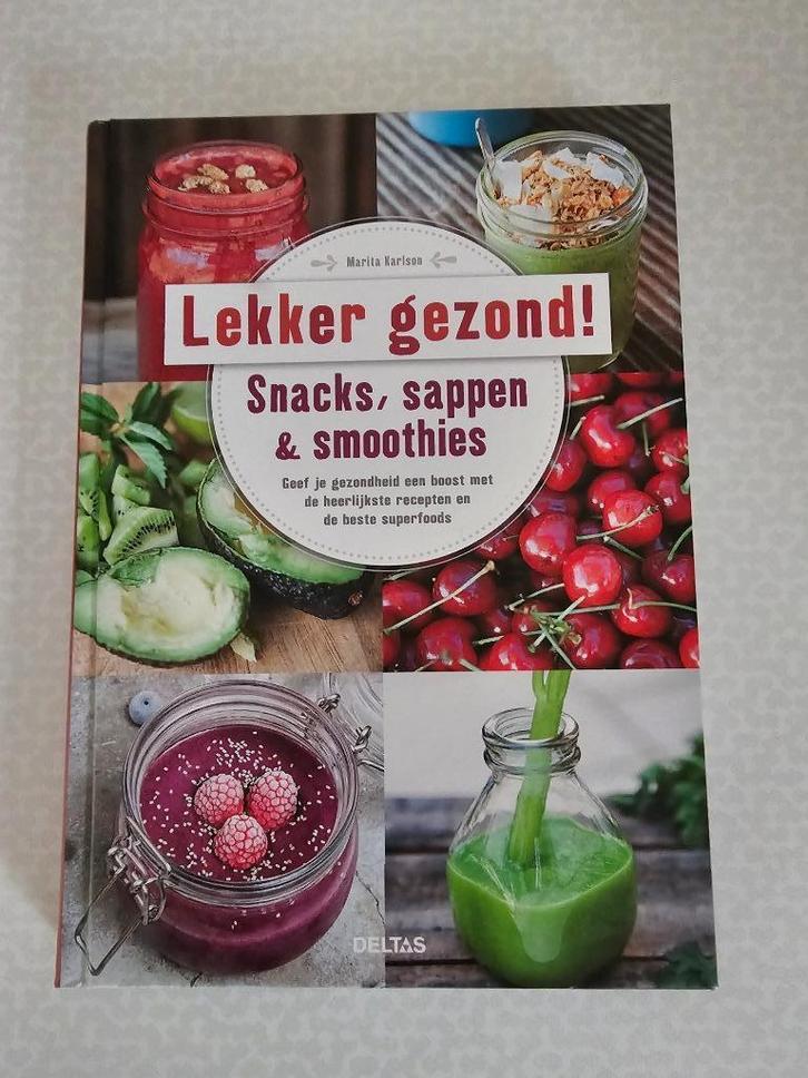 Lekker en gezond! Snacks, sappen & smoothies,Marita Karlson, Boeken, Gezondheid, Dieet en Voeding, Nieuw, Gezondheid en Conditie