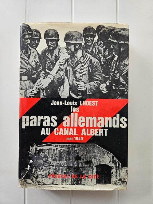 Les paras allemands au canal Albert - Mai 40, Livres, Guerre & Militaire, Utilisé, Deuxième Guerre mondiale, Enlèvement ou Envoi