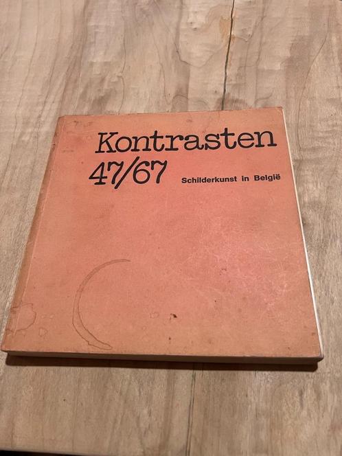 Kontrasten 47/ 67 schilderkunst in België (catalogus tentoon, Boeken, Kunst en Cultuur | Beeldend, Gelezen, Schilder- en Tekenkunst