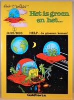 HET IS GROEN EN HET 1, Help de groenen komen, Enlèvement ou Envoi