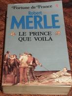 Robert Merle Le Prince que voilà., Ophalen of Verzenden, Zo goed als nieuw